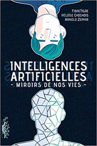 intelligences artificielles mirroirs de nos vies